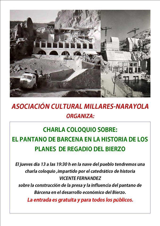 La Asociación cultural Millares-Narayola organiza una charla sobre el Pantano de Bárcena en la historia del regadío berciano 2